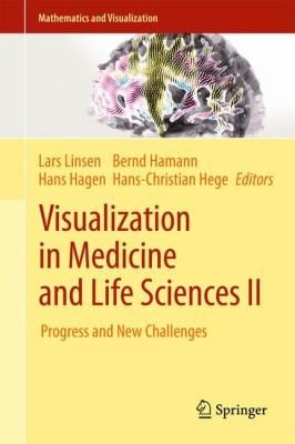 Visualization In Medicine And Life Sciences Ii Progress And New Challenges
