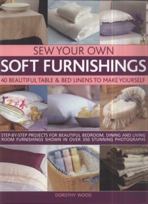 Sew Your Own Soft Furnishings