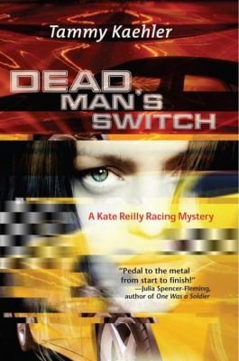 Dead Mans Switch A Kate Reilly Racing Mystery