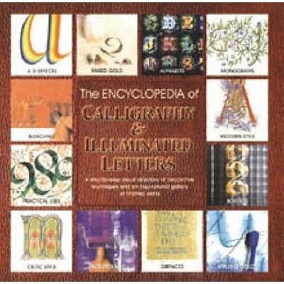 The Encyclopedia of Calligraphy and Illuminated Letters