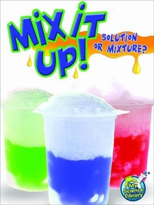 Mix It Up Solution Or Mixture
