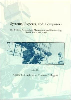 Systems Experts and Computers
            
                Dibner Institute Studies in the History of Science and Technology