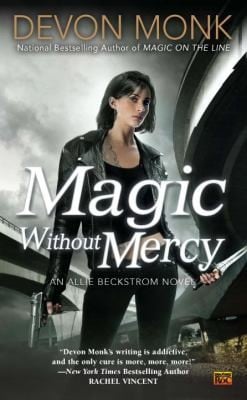Magic Without Mercy An Allie Beckstrom Novel