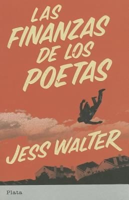 Las Finanzas de los Poetas  The Finacial Lives of the Poets