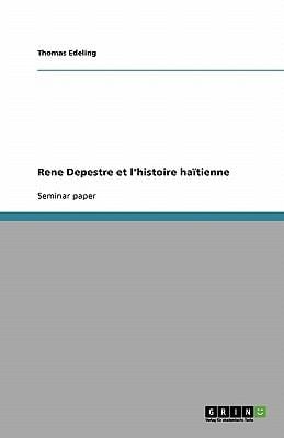 Rene Depestre Et LHistoire Ha Tienne