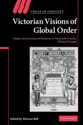 Victorian Visions of Global Order
            
                Ideas in Context