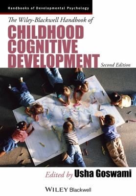 The WileyBlackwell Handbook of Childhood Cognitive Development
            
                Blackwell Handbooks of Developmental Psychology