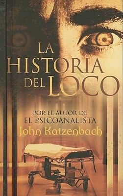 Historia del Loco  The Madmans Tale