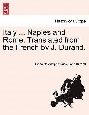 Italy  Naples and Rome Translated from the French by J Durand