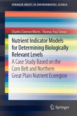 Nutrient Indicator Models for Determining Biologically Relevant Levels
            
                Springerbriefs in Environmental Science