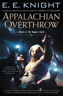Appalachian Overthrow A Novel Of The Vampire Earth