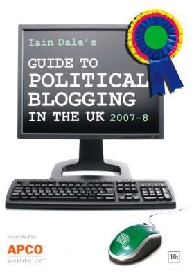 Iain Dales Guide To Political Blogging In The Uk 20078