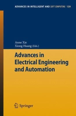 Advances in Electrical Engineering and Automation
            
                Advances in Intelligent and Soft Computing