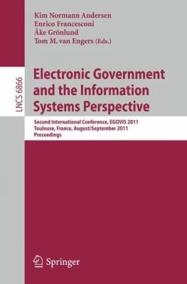 Electronic Government And The Information Systems Perspective Second International Conference Egovis 2011 Toulouse France August 29 September 2 2011 Proceedings