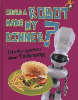 Could a Robot Make My Dinner
            
                Read Me Questions You Never Thought Youd Ask