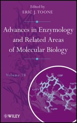 Advances in Enzymology and Related Areas of Molecular Biology Volume 78
            
                Advances in Enzymology  And Related Areas of Molecular Biology
