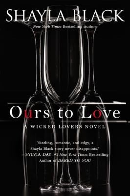Ours to Love
            
                Wicked Lovers Novel