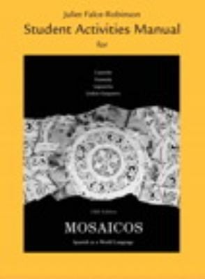 Student Activities Manual for Mosaicos