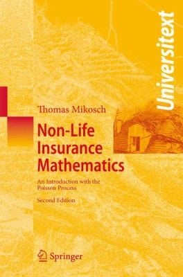 NonLife Insurance Mathematics
            
                Universitext