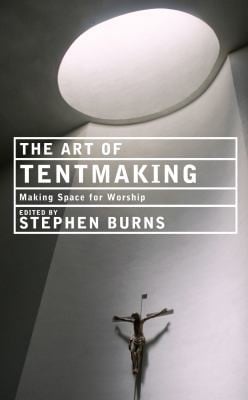 The Art Of Tentmaking Essays In Honour Of Richard Giles