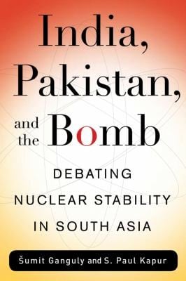 India Pakistan and the Bomb
            
                Contemporary Asia in the World