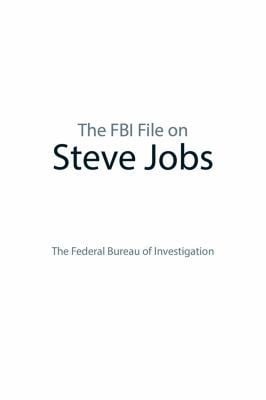 The Fbi File On Steve Jobs