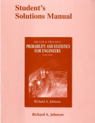 Students Solution Manual For Miller Freunds Probability And Statistics For Engineers