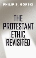 The Protestant Ethic Revisited
            
                Politics History  Social Chan