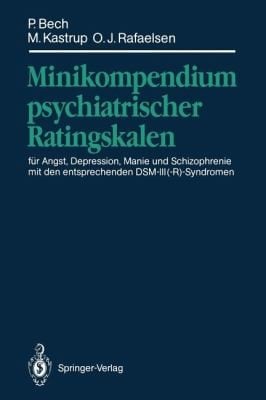 Minikompendium Psychiatrischer Ratingskalen Fr Angst Depression Manie Und Schizophrenie Mit Den Entsprechenden Dsmiiirsyndromen
