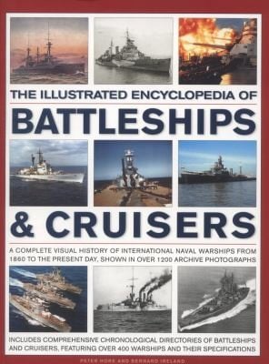 The Illustrated Encylopedia of Battleships  Cruisers