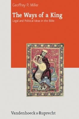 The Ways of a King
            
                Journal of Ancient Judaism Supplements