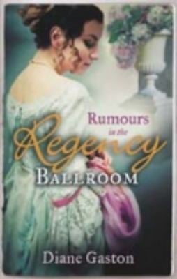 Rumours in the Regency Ballroom