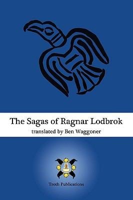 The Sagas Of Ragnar Lobrok