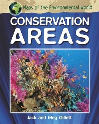 Conservation Areas
            
                Maps of the Environmental World