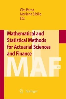 Mathematical And Statistical Methods For Actuarial Sciences And Finance