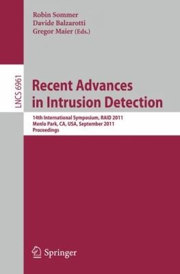Recent Advances in Intrusion Detection
            
                Lecture Notes in Computer Science  Security and Cryptology