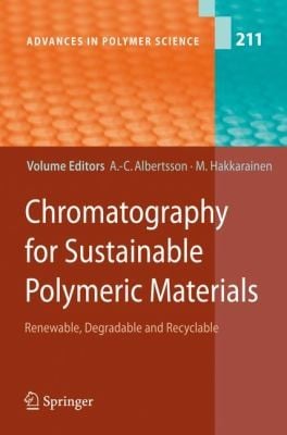 Chromatography for Sustainable Polymeric Materials
            
                Advances in Polymer Science