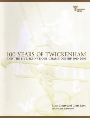100 Years of Twickenham and the Five