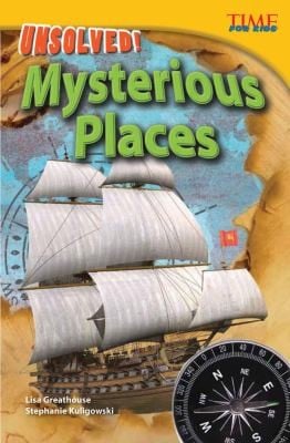 Unsolved Mysterious Places
            
                Time for Kids Nonfiction Readers