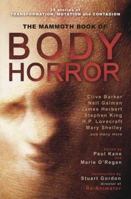 The Mammoth Book of Body Horror
            
                Mammoth Books