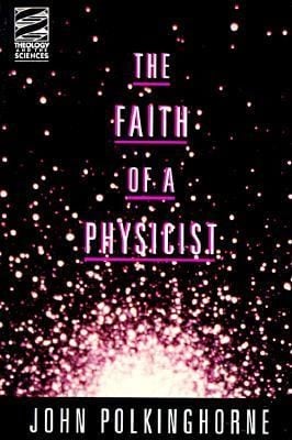 Faith of a Physicist
            
                Theology  the Sciences