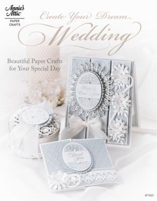 Create Your Dream Wedding
            
                Annies Attic Paper Crafts