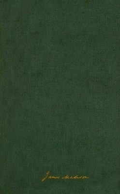 The Papers of James Madison Volume 6
            
                Papers of James Madison Presidential