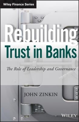 Rebuilding Trust in Banks
            
                Wiley Finance