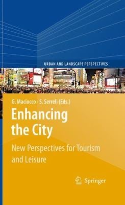 Enhancing the City
            
                Urban and Landscape Perspectives