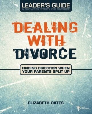 Dealing with Divorce Leaders Guide
