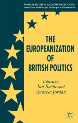 The Europeanization of British Politics
            
                Palgrave Studies in European Union Politics Paperback