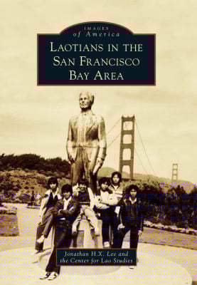 Laotians in the San Francisco Bay Area
            
                Images of America