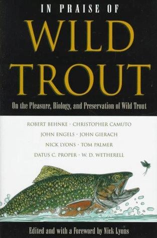 In praise of wild trout