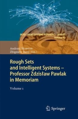 Rough Sets and Intelligent Systems  Professor Zdzis Aw Pawlak in Memoriam
            
                Intelligent Systems Reference Library